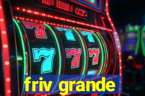 friv grande